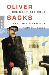 Der Mann, der seine Frau mit einem Hut verwechs...