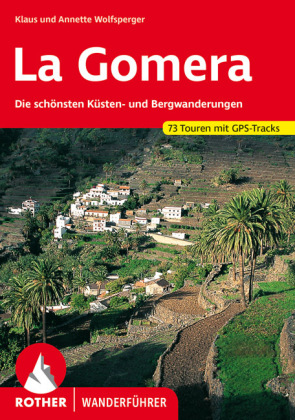 Rother Wanderführer La Gomera