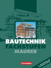 Bautechnik, Fachstufen Maurer