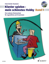 Klavierspielen, mein sch�nstes Hobby, Schule, m. Audio-CD