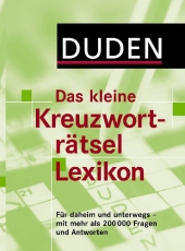 Duden - Das kleine Kreuzwortr�tsel-Lexikon