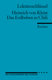 Lekt�reschl�ssel Heinrich von Kleist 'Das Erdbeben in Chili'