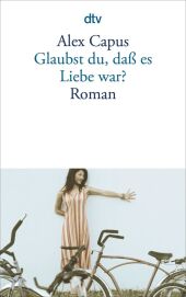 Glaubst du, da� es Liebe war?