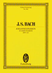 Johannespassion, BWV 245, Partitur