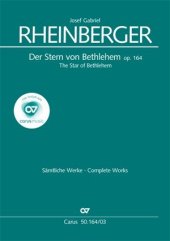 Der Stern von Bethlehem op.164, Weihnachtskanta...