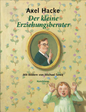 Der kleine Erziehungsberater (Illustr.: M. Sowa)