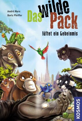 Das Wilde Pack L Ftet Ein Geheimnis Von Andr Marx Und Boris Pfeiffer