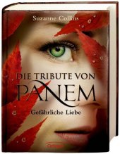 Die Tribute von Panem - Gef�hrliche Liebe