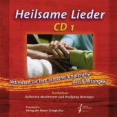 Heilsame Lieder, 1 Audio-CD