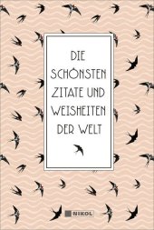 Die sch�nsten Zitate und Weisheiten der Welt