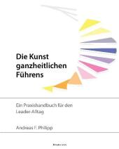 Die Kunst ganzheitlichen F�hrens