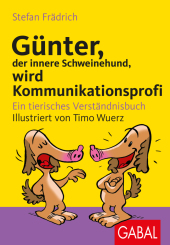 G�nter, der innere Schweinehund, wird Kommunikationsprofi