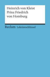 Lekt�reschl�ssel Heinrich von Kleist 'Prinz Friedrich von Homburg'