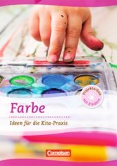 Farben: Ideen f�r die Kita-Praxis
