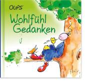 Oups - Wohlf�hlgedanken