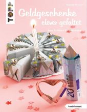 Geldgeschenke clever gefaltet