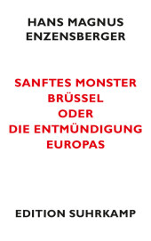 Sanftes Monster Br�ssel oder Die Entm�ndigung E...
