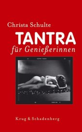 Tantra f�r Genie�erinnen