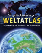 Der gro�e Ravensburger Weltatlas