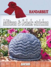 M�tzen & Schals stricken