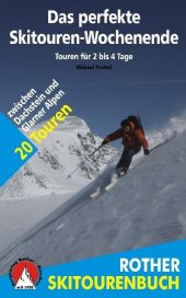 Rother Skitourenbuch Das perfekte Skitouren-Woc...