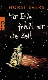 F�r Eile fehlt mir die Zeit