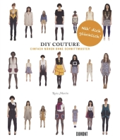 DIY Couture - Einfach n�hen ohne Schnittmuster