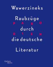 Parodien. Wawerzineks Raubz�ge durch die deutsc...