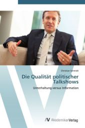Die Qualit�t politischer Talkshows