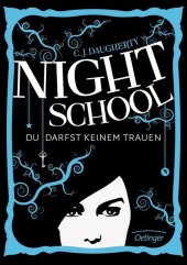 Night School - Du darfst keinem trauen