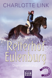 Reiterhof Eulenburg - Diamantenraub
