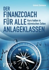 Der Finanzcoach f�r alle Anlageklassen
