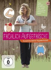 Fr�hlich aufgefrischt - Susannes kleine Yogawer...