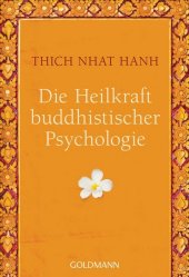 Die Heilkraft buddhistischer Psychologie