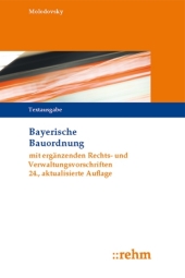 Bayerische Bauordnung (BayBO) mit ergänzenden R...