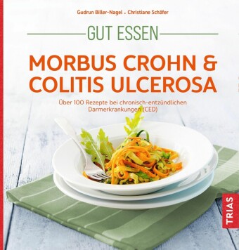 Gut Essen Morbus Crohn Colitis Ulcerosa Von Gudrun Biller Nagel Und