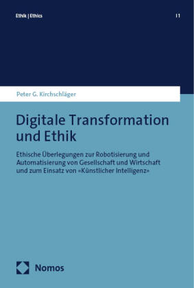 Digitale Transformation und Ethik von Peter G Kirchschläger ISBN 978