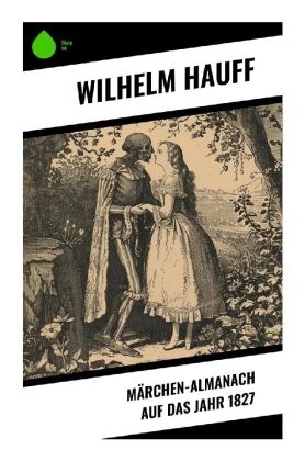 M Rchen Almanach Auf Das Jahr Von Wilhelm Hauff Isbn