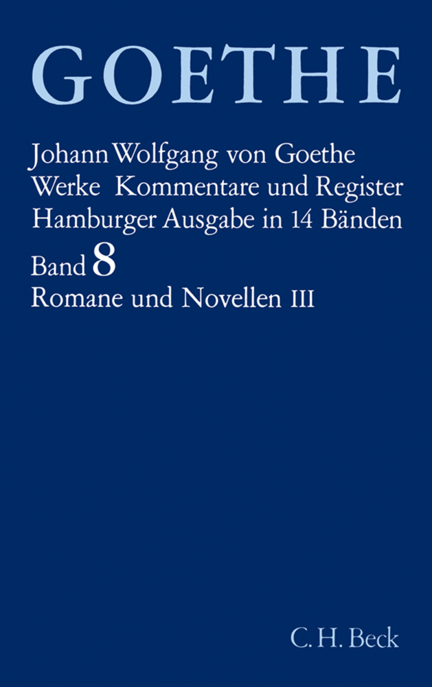 Goethes Werke Bd. 8: Romane und Novellen III. Tl.3 main product photo