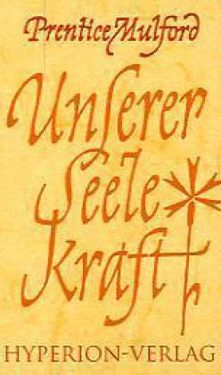 Unserer Seele Kraft