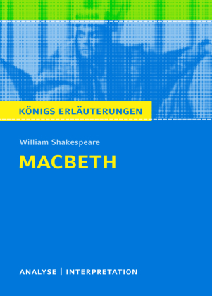 Macbeth von William Shakespeare - Textanalyse und Interpretation