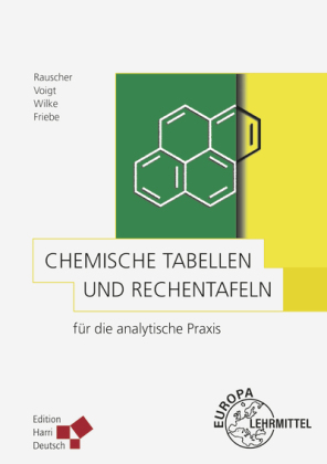 Chemische Tabellen und Rechentafeln für die analytische Praxis