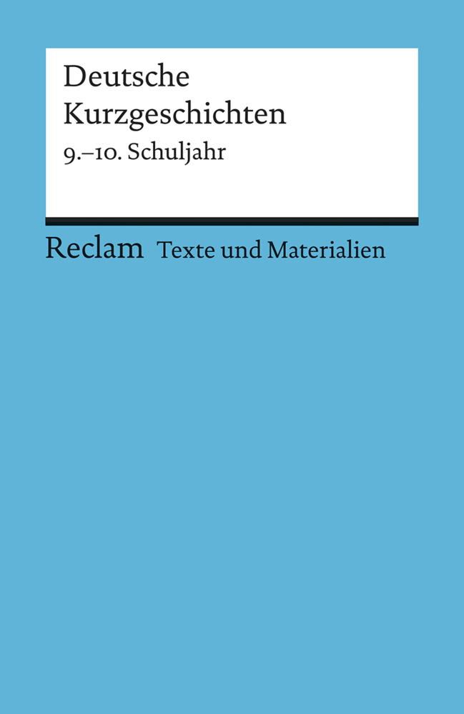 Deutsche Kurzgeschichten. 9.-10. Schuljahr. Für die Sekundarstufe I. Texte und Materialien für den Unterricht main product photo