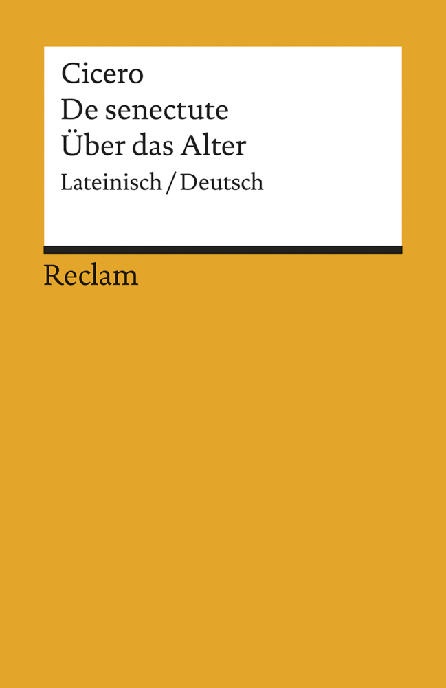 Cato maior de senectute / Cato der Ältere über das Alter. Lateinisch/Deutsch main product photo