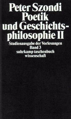 Poetik und Geschichtsphilosophie. Tl.2