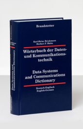 Wörterbuch der Daten- und Kommunikationstechnik, Deutsch-Englisch, Englisch-Deutsch. Data Systems and Communications Dictionary, German-English, English-German