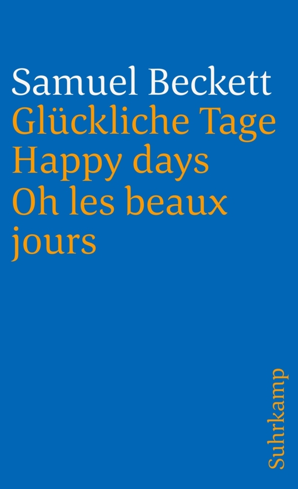 Glückliche Tage. Happy Days. Oh les beaux jours main product photo