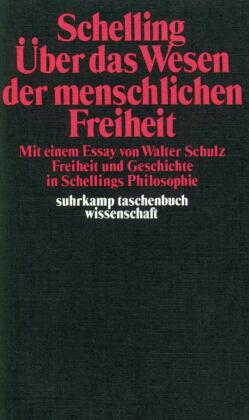 Philosophische Untersuchungen über das Wesen der menschlichen Freiheit und die damit zusammenhängenden Gegenstände