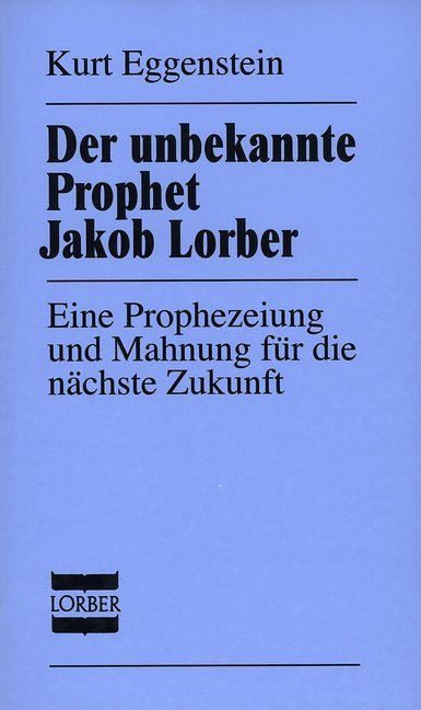 Der unbekannte Prophet Jakob Lorber main product photo