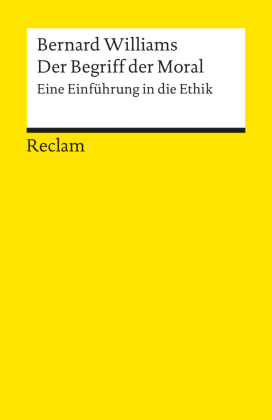 Der Begriff der Moral. Eine Einführung in die Ethik